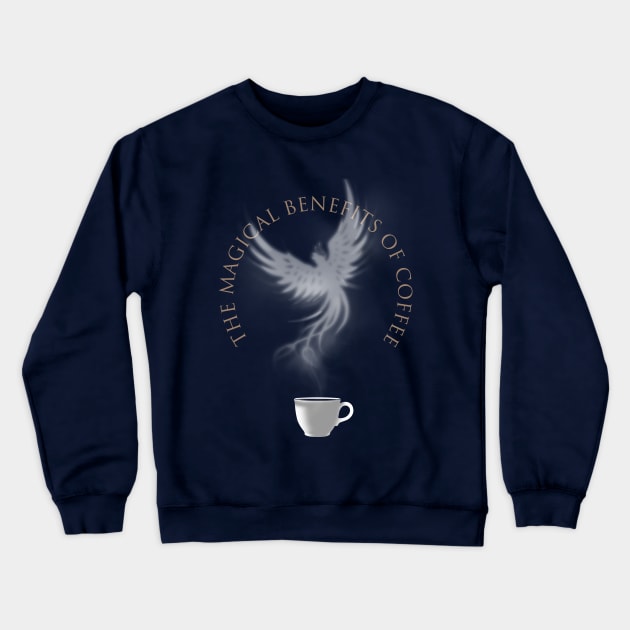 Fantasy Inspired Coffee Phoenix Slogan for Coffee Lovers Crewneck Sweatshirt by BoggsNicolas